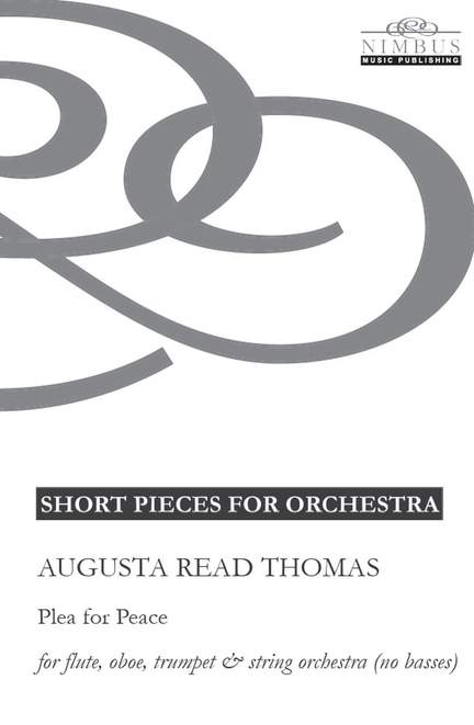 Augusta Read Thomas: Plea for Peace
