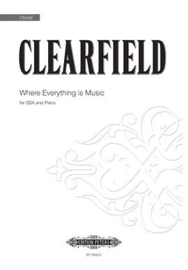 Andrea Clearfield: Where Everything Is Music