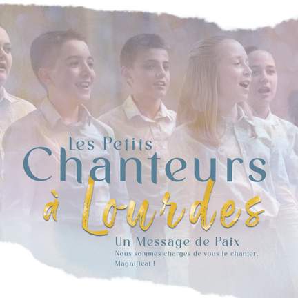 Les Petits Chanteurs à Lourdes