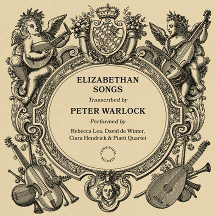 Peter Warlock: Elizabethan Songs