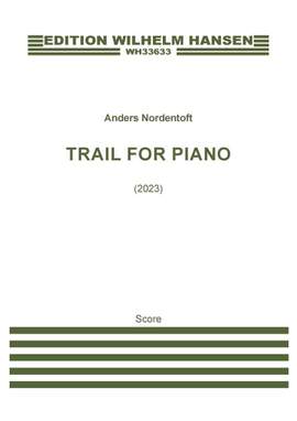 Anders Nordentoft: Trails For Piano