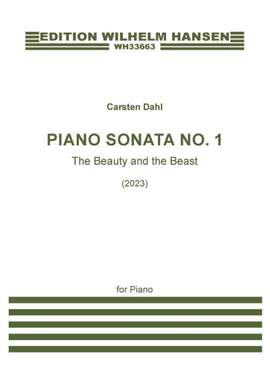 Carsten Dahl: Piano Sonata No. 1 The Beauty And The Beast