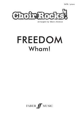 CHOIR ROCKS! Freedom (Wham!)