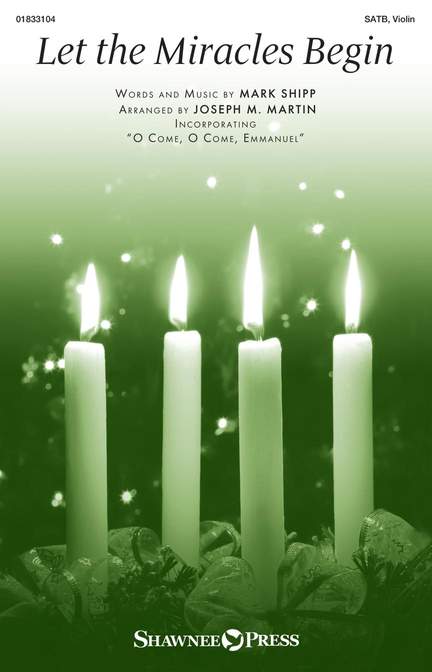 Mark Shipp: Let The Miracles Begin