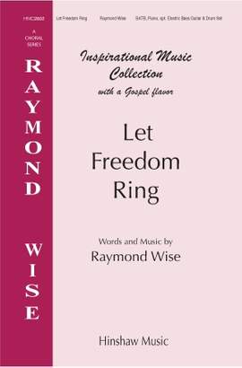 Raymond Wise: Let Freedom Ring