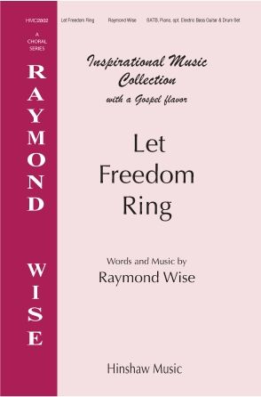 Raymond Wise: Let Freedom Ring