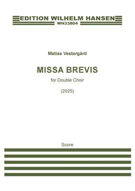 Matias Vestergård: Missa Brevis