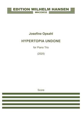 Josephine Opsahl: Hypertopia Undone