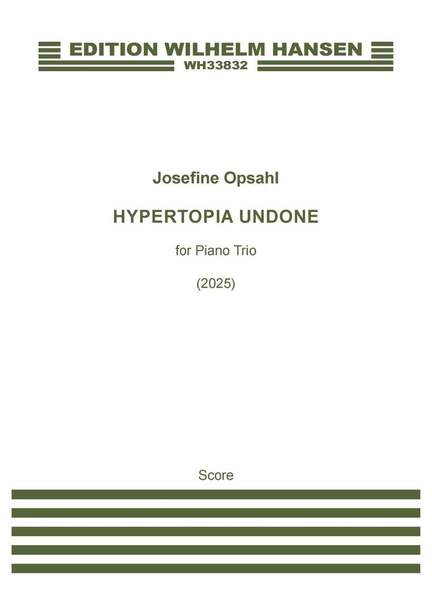 Josephine Opsahl: Hypertopia Undone