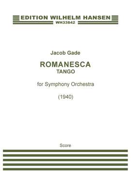 Jacob Gade: Romanesca Tango