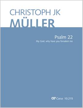 Müller, Christoph JK: Psalm 22