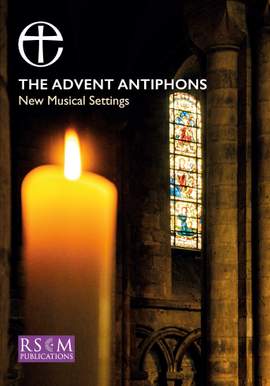 The Advent Antiphons - New Musical Settings