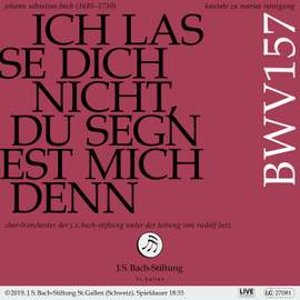 J.S. Bach: Ich lasse dich nicht, du segnest mich denn, BWV 157