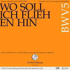 J.S. Bach: Wo soll ich fliehen hin, BWV 5