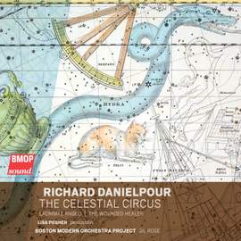 Danielpour: The Celestial Circus