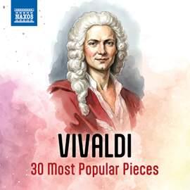 Vivaldi - 30 Most Popular Pieces