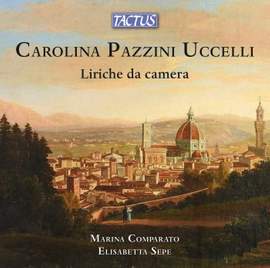 Carolina Pazzini Uccelli: Liriche da camera