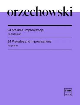 Orzechowski, J: 24 Preludes and Improvisations