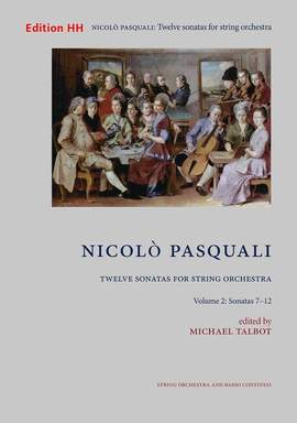 Pasquali, N: Twelve sonatas for string orchestra 2 Vol. 2
