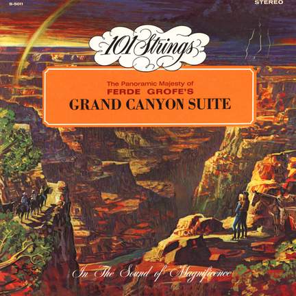 Ferde Grofé's Grand Canyon Suite
