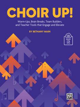 Main, Bethany: Choir Up!