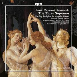 The Three Sopranos: Earthly Delights for Angelic Voices