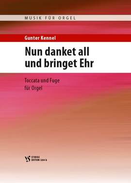 Kennel, G: Nun danket all und bringet Ehr