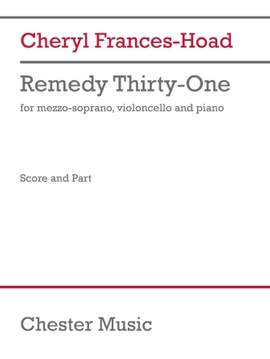 Cheryl Frances-Hoad: Remedy Thirty-One - Full Score