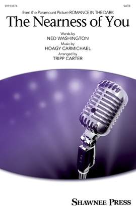 Hoagy Carmichael: The Nearness Of You (arr. Tripp Carter)