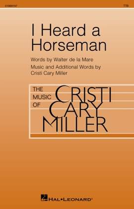 Cristi Cary Miller: I Heard A Horseman