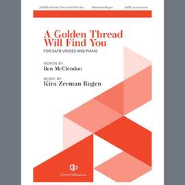 Kira Zeeman Rugen: A Golden Thread Will Find You