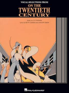 Cy Coleman: Never (from On The Twentieth Century)