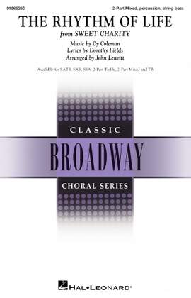 Cy Coleman: The Rhythm Of Life (from Sweet Charity) (arr. John Leavitt)