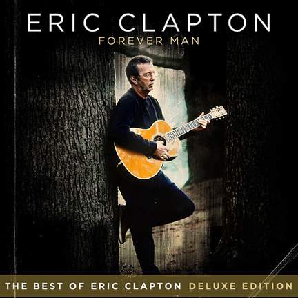 Eric Clapton: Forever Man