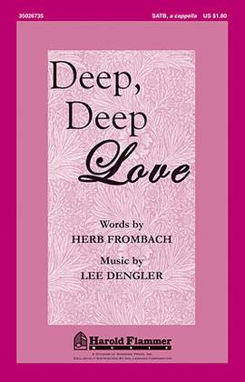 Lee Dengler: Deep, Deep Love