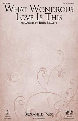 John Leavitt: What Wondrous Love Is This