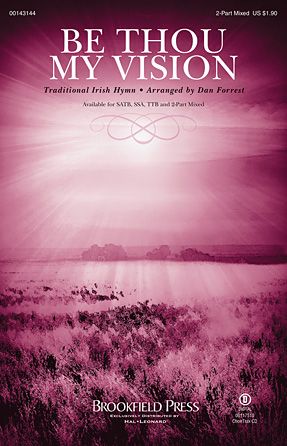 Dan Forrest: Be Thou My Vision
