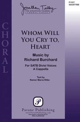 Richard Burchard: Whom Will You Cry To, Heart?