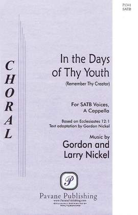 Gordon Nickel and Larry Nickel: In The Days Of Thy Youth (Remember Thy Creator)