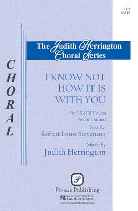 Judith Herrington: I Know Not How It Is With You