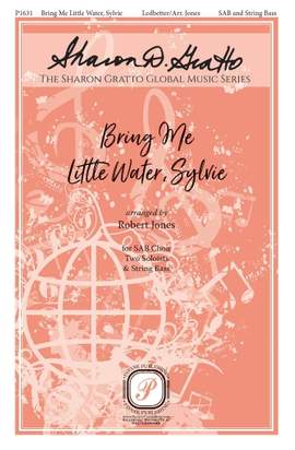 Huddie Ledbetter: Bring Me Little Water, Sylvie (arr. Robert Jones)