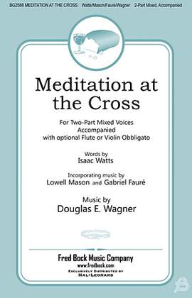 Douglas E. Wagner: Meditation At The Cross