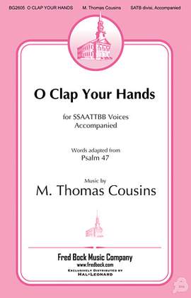 M. Thomas Cousins: O Clap Your Hands
