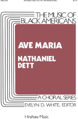 Nathaniel Dett: Ave Maria