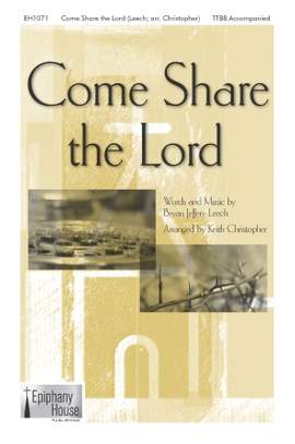 Keith Christopher: Come Share The Lord
