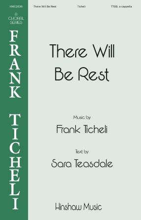 Frank Ticheli: There Will Be Rest