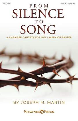 Joseph M. Martin: From Silence To Song