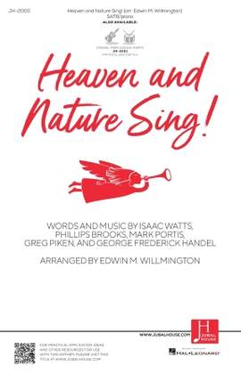 Edwin M. Willmington: Heaven and Nature Sing!