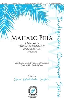 Justin Ka'upu: Mahalo Piha (A Medley of "The Queen's Jubilee" and "Aloha 'Oe")