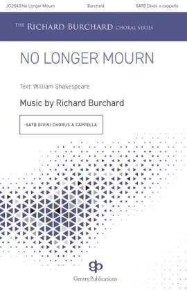Richard Burchard: No Longer Mourn